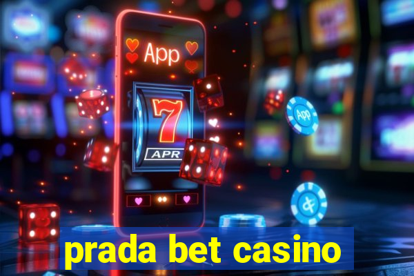 prada bet casino